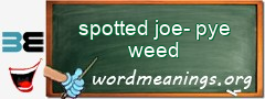 WordMeaning blackboard for spotted joe-pye weed